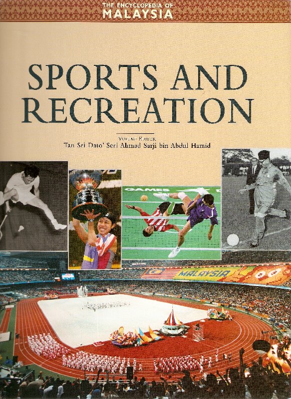 The encyclopedia of Malaysia : sports and recreation