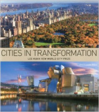 Image of Cities in transformation : Lee Kuan Yew world city prize